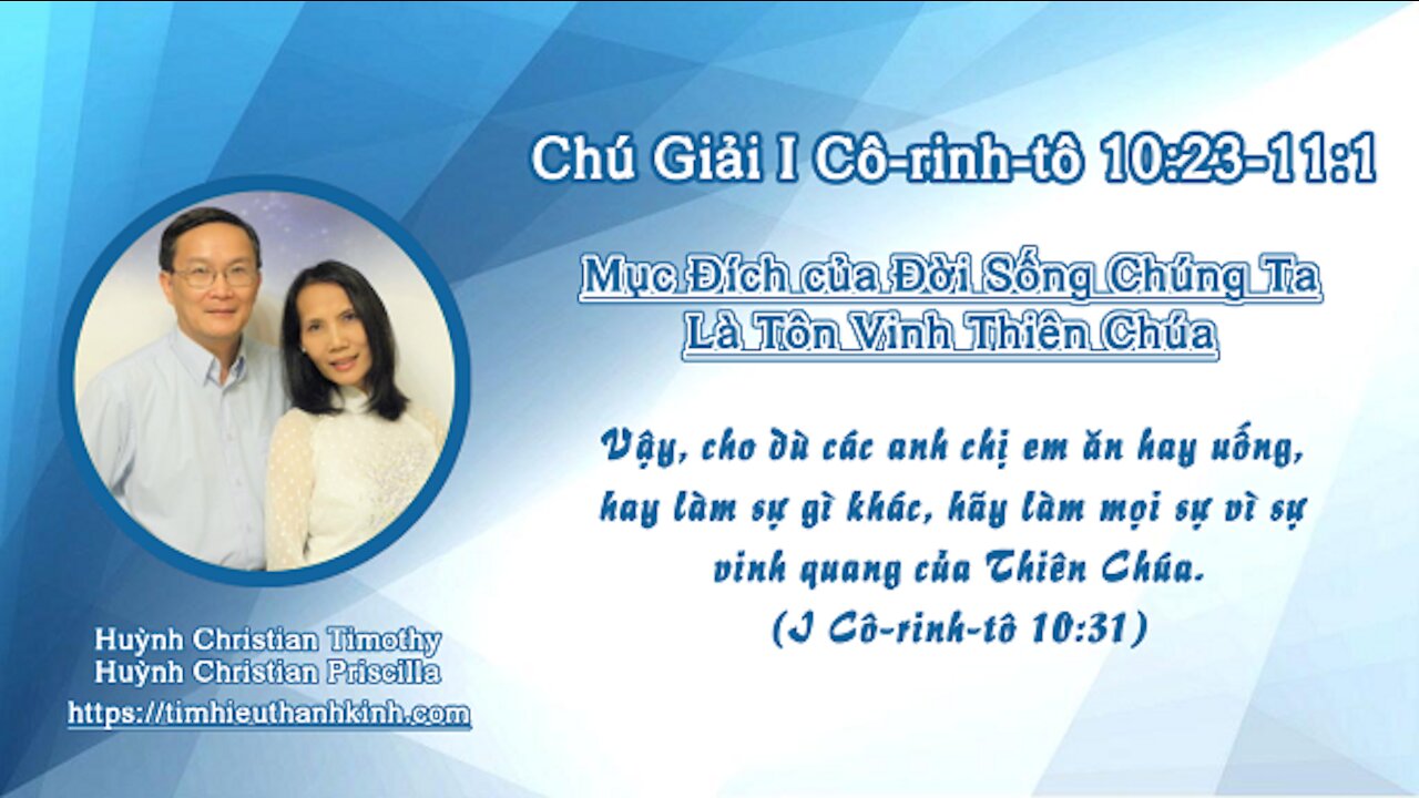 Chú Giải I Cô-rinh-tô 10:23-11:1 Mục Đích của Đời Sống Chúng Ta Là Tôn Vinh Thiên Chúa