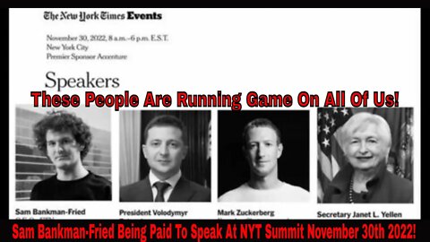 Sam Bankman-Fried Being Paid To Speak At NYT Summit November 30th 2022!