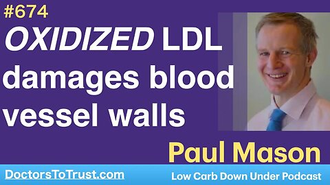 PAUL MASON 3a | OXIDIZED LDL damages blood vessel walls