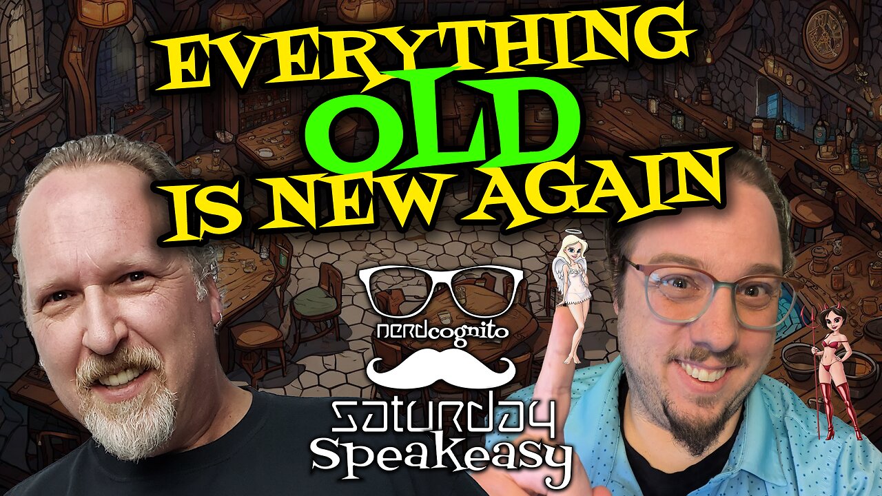 Saturday Speakeasy presented by Nerdcognito - Everything Old is New Again! - 08.17.2024