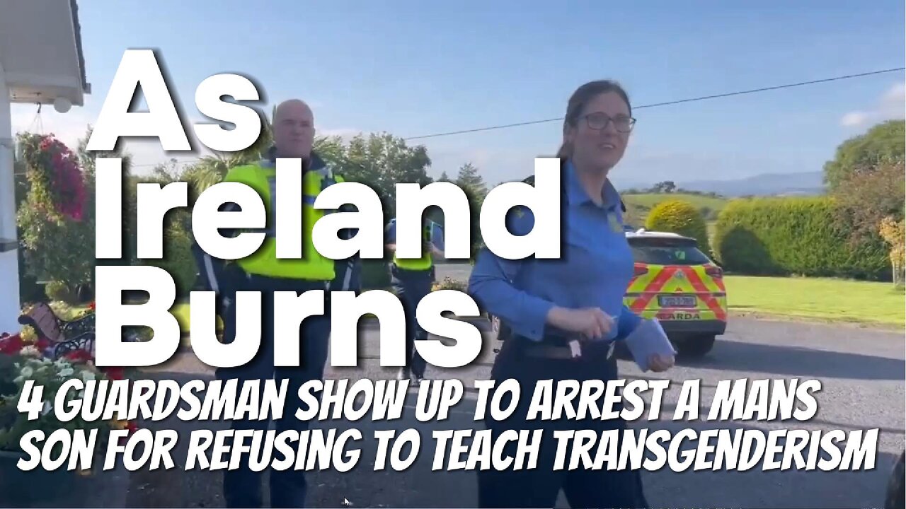 Ireland 4 Guard come to arrest a teacher for refusing to teach transgender idiology.