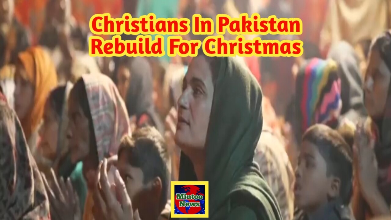 Christians in Pakistan rebuild for Christmas months on from attacks