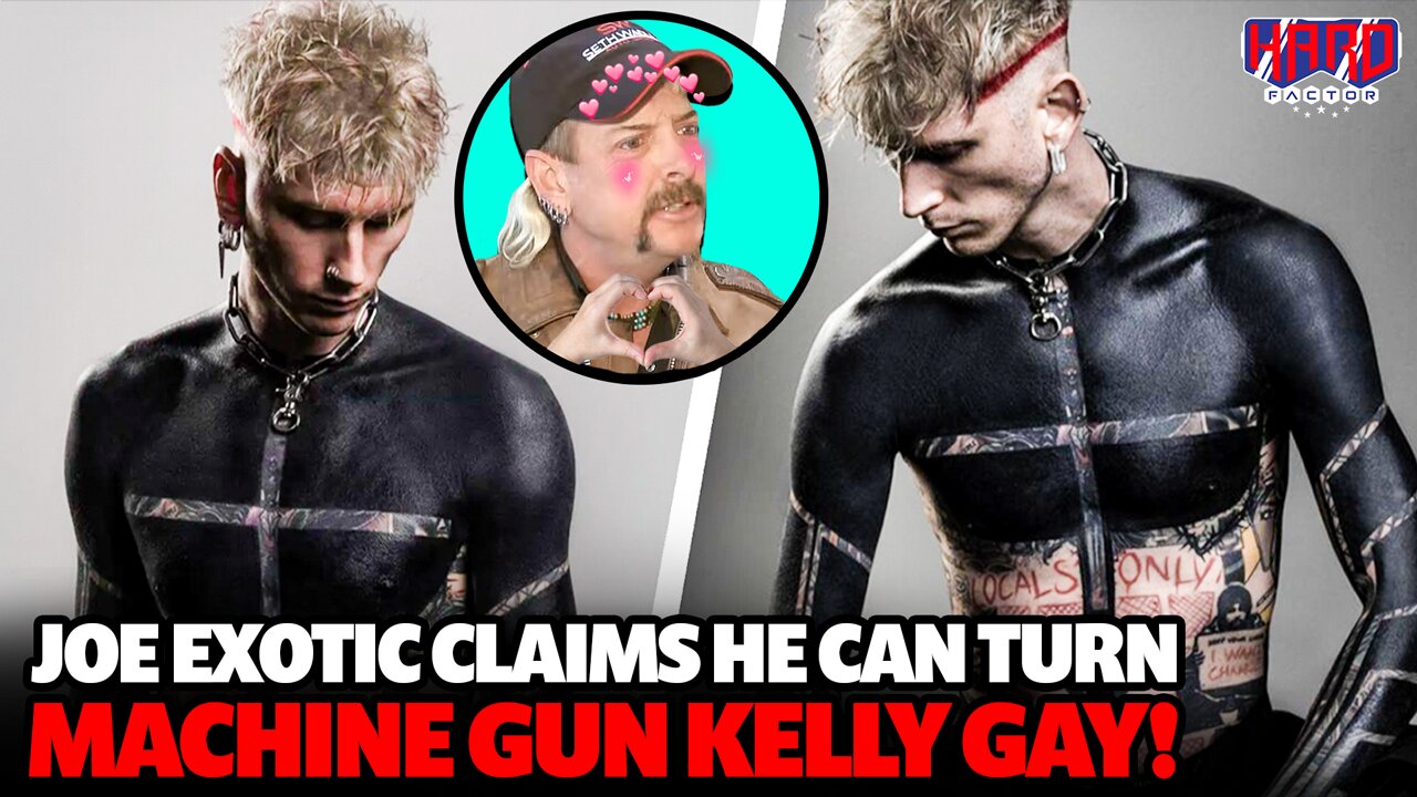 Joe Exotic Claims He Can Turn Machine Gun Kelly Gay!