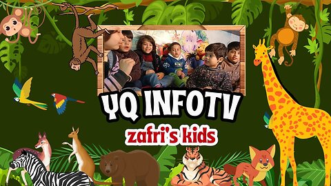 Learn about wildlife With Zafris Kids yqinfotv