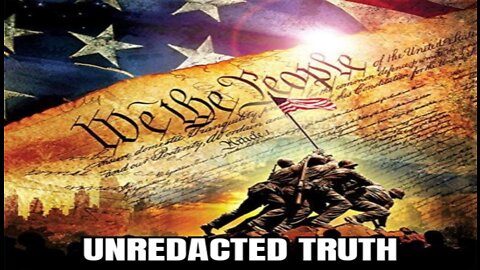 UNREDACTED TRUTH 08/03/2022