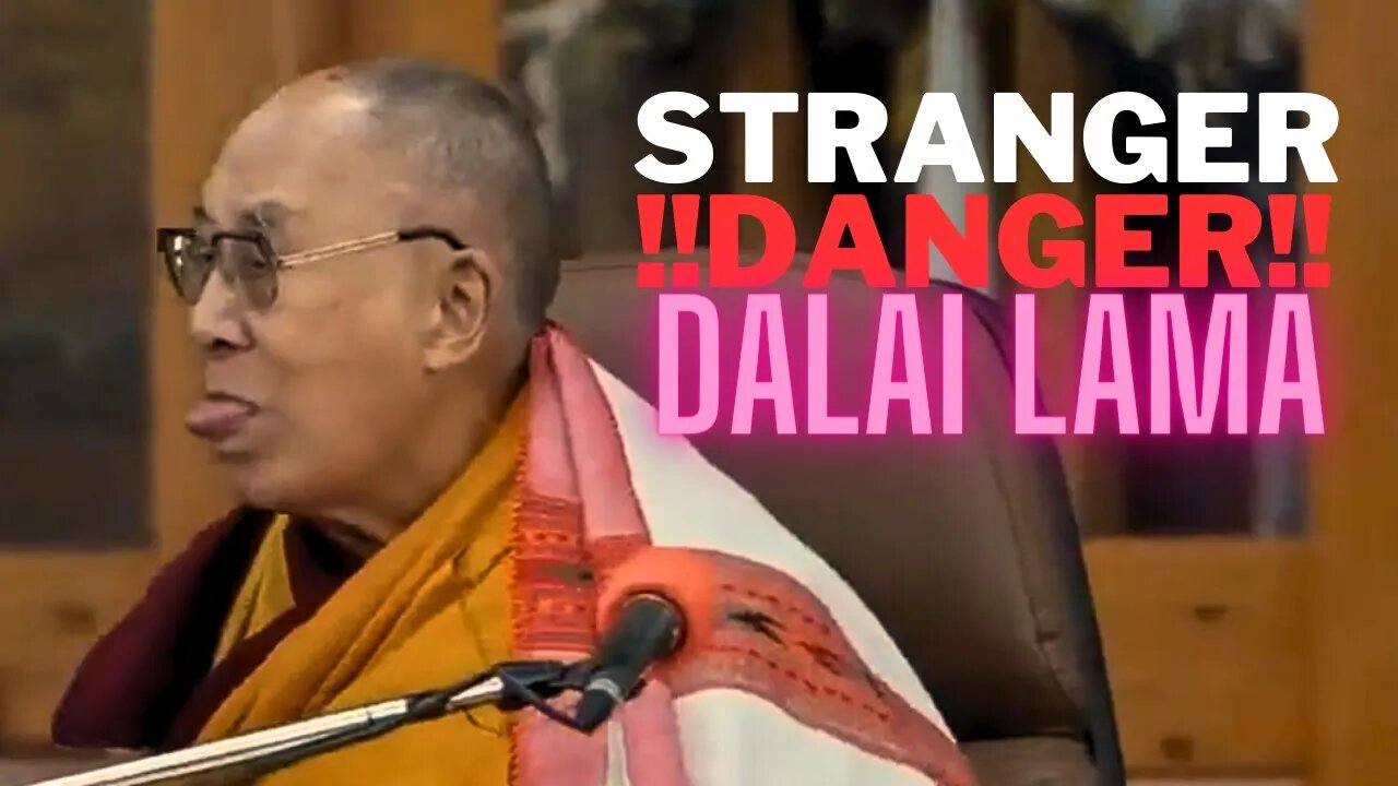 Stranger DANGER Dalai Lama Is A CREEP 🧟 - HIDE Your Kids 👀