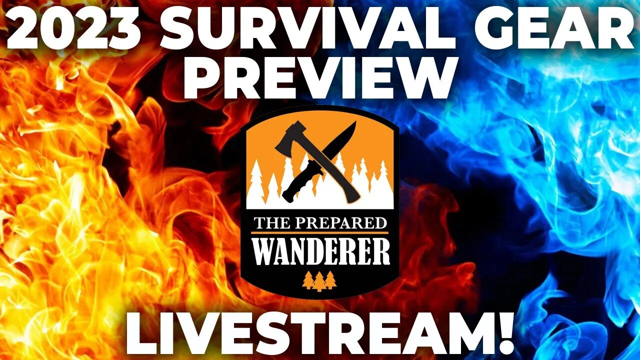 2023 Survival Gear Preview with Prepared Wanderer