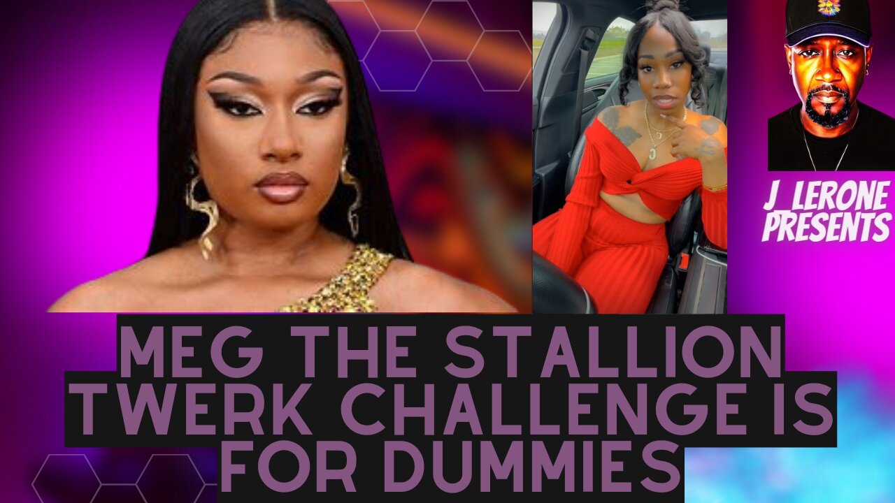 Woman Talking about Meg the Stallion Challenge goes Viral_