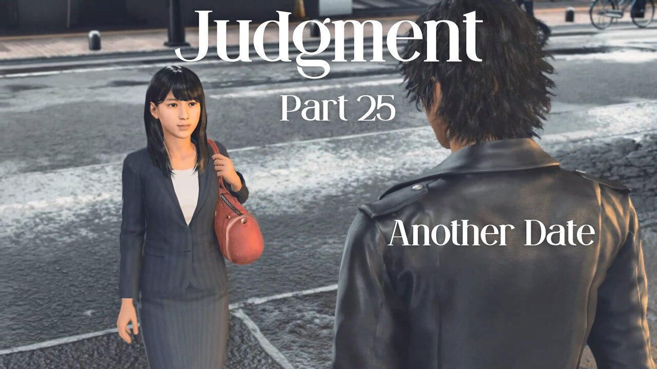 Judgment Playthrough Part 25 : Another Date