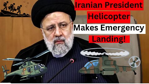 Iranian President's Helicopter Makes Emergency Landing!