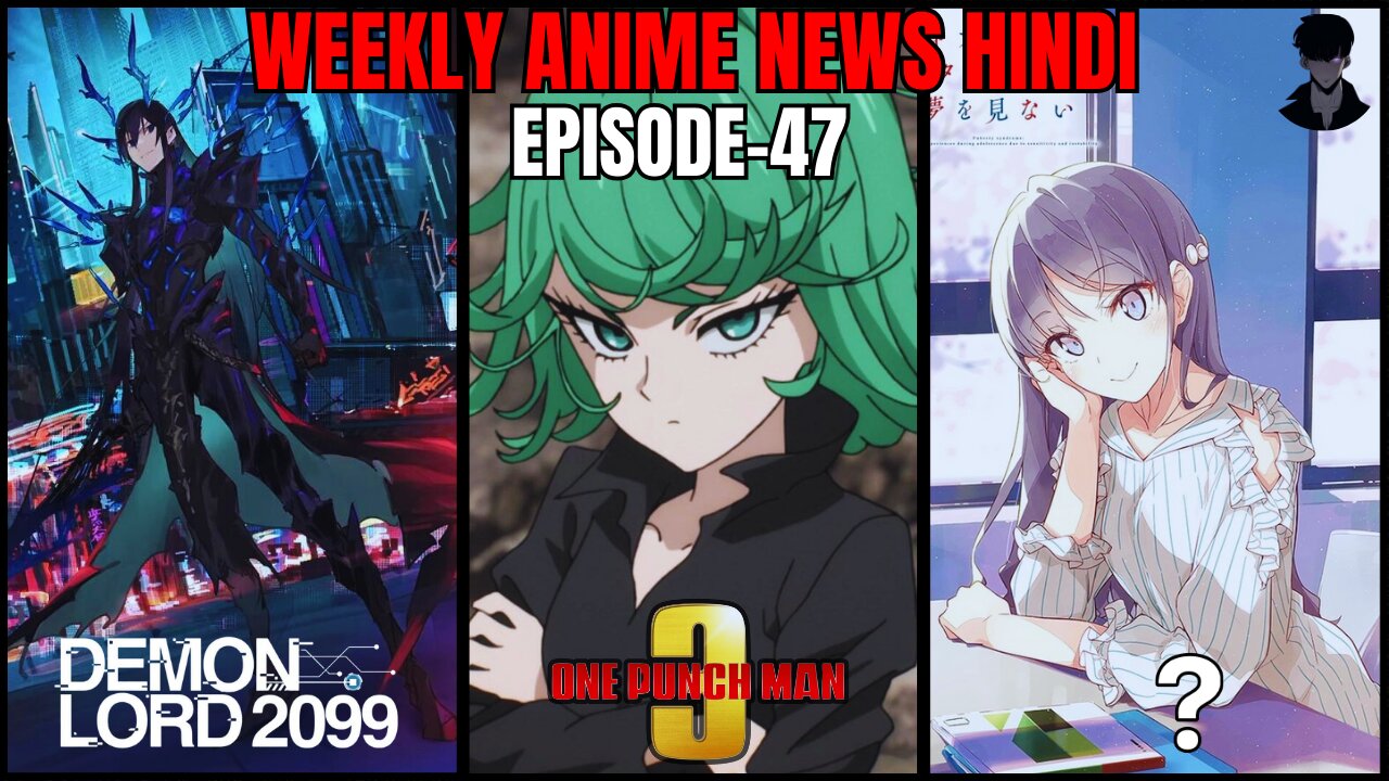 Weekly Anime News Hindi Episode 47 | WANH 47