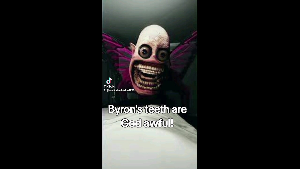 Byron's Teeth