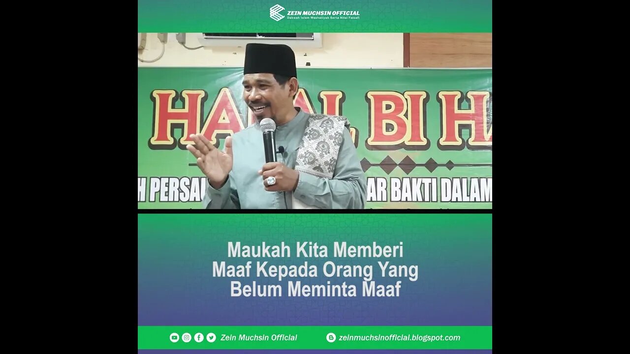 Maukah Kita Memberi Maaf Kepada Orang Yang Jahat Kepada Kita - Ustadz Zein Muchsin