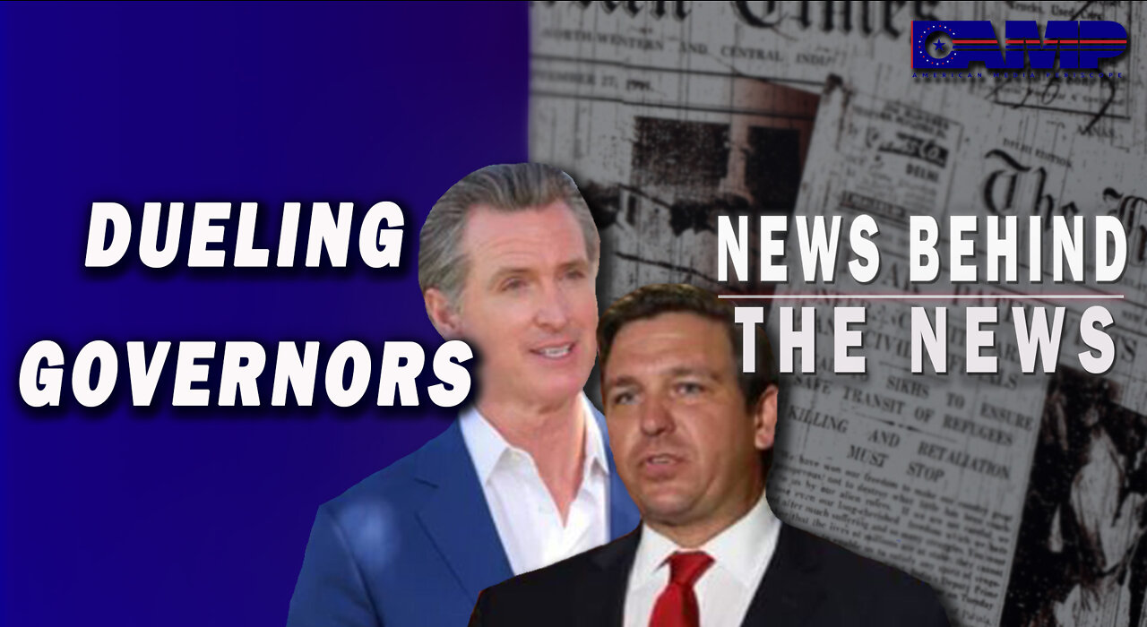 Dueling Governors | NEWS BEHIND THE NEWS July 6th, 2022