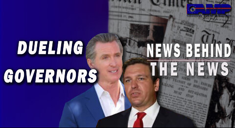 Dueling Governors | NEWS BEHIND THE NEWS July 6th, 2022