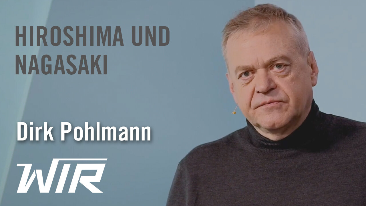 Dirk Pohlmann: Der Fluch der bösen Tat – Hiroshima und Nagasaki