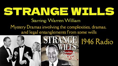 Strange Wills Series Synopsis