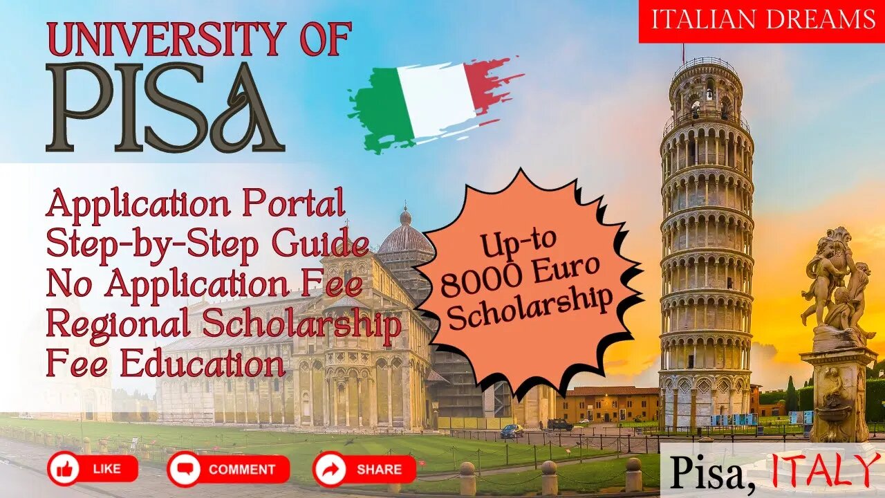 University of Pisa - Admission Guide | Scholarship 8000 Euro | Pisa, Italy #studyabroad #italy