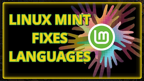 Linux Mint Fixes Languages, and LOTS of Cool New Changes