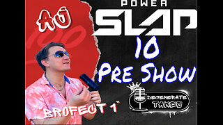 Power Slap 10: Pre Show & Predictions