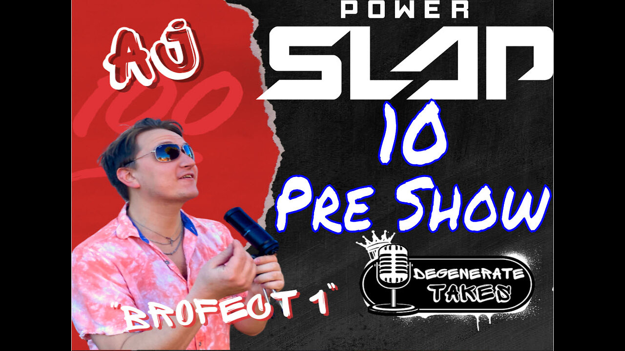 Power Slap 10: Pre Show & Predictions