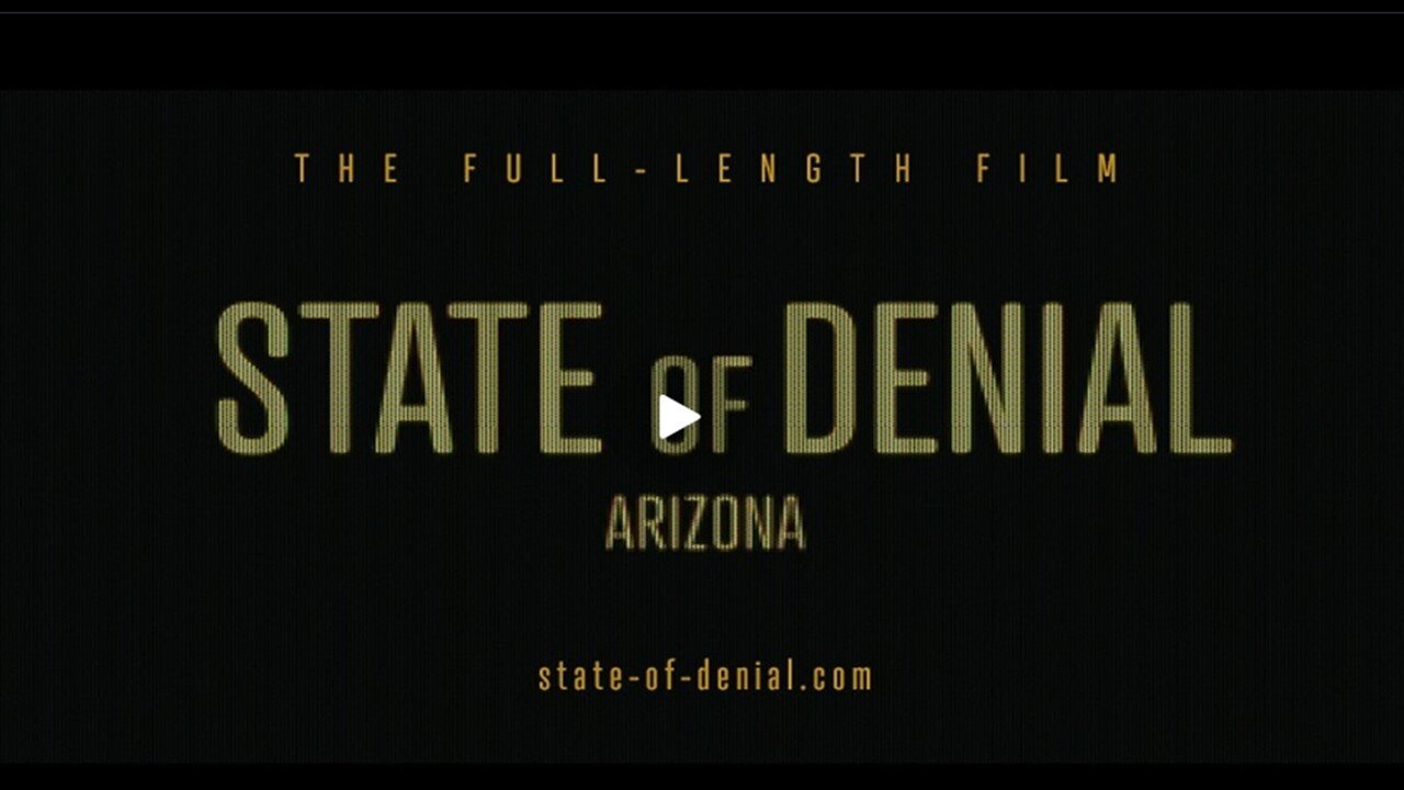 STATE OF DENIAL ARIZONA