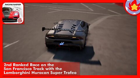 2nd Ranked Race on the San Francisco Track with the Lamborghini Huracan Super Trofeo | Racing Master