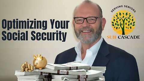 Optimizing Your Social Security