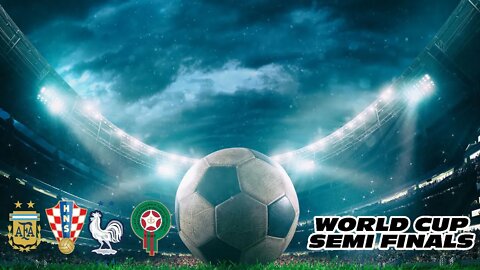 World Cup Semi Finals