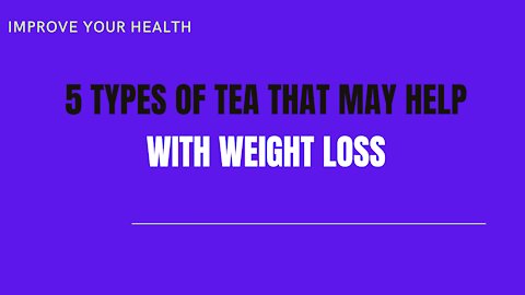 5 Types of Tea That May Help With Weight Loss #shorts