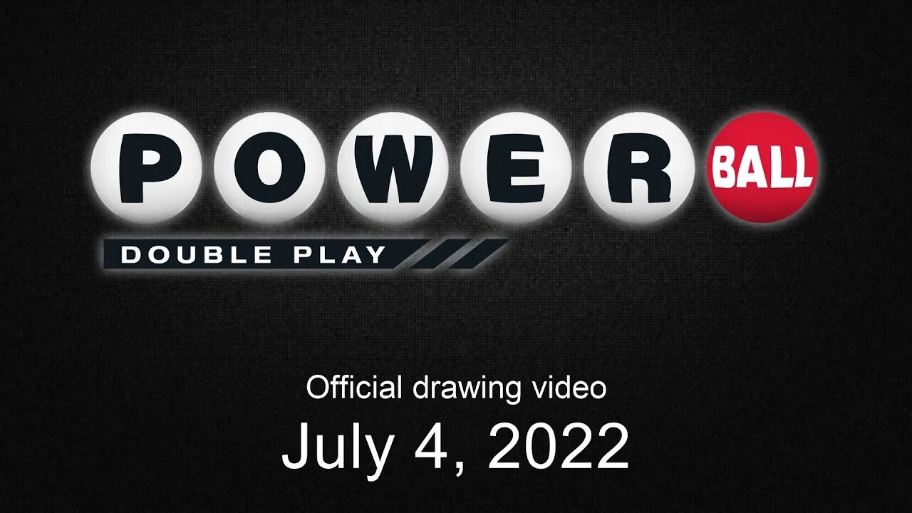 Powerball Double Play drawing for July 4, 2022