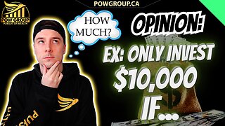 My Opinion & Golden Rules: Only Invest $10,000 If...