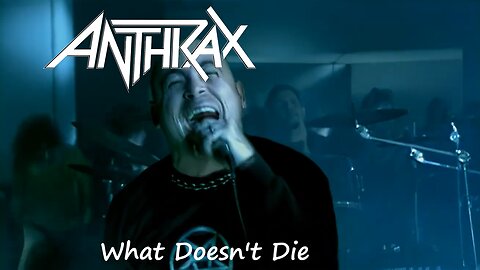 Anthrax - What Doesn't Die (Official Music Video)