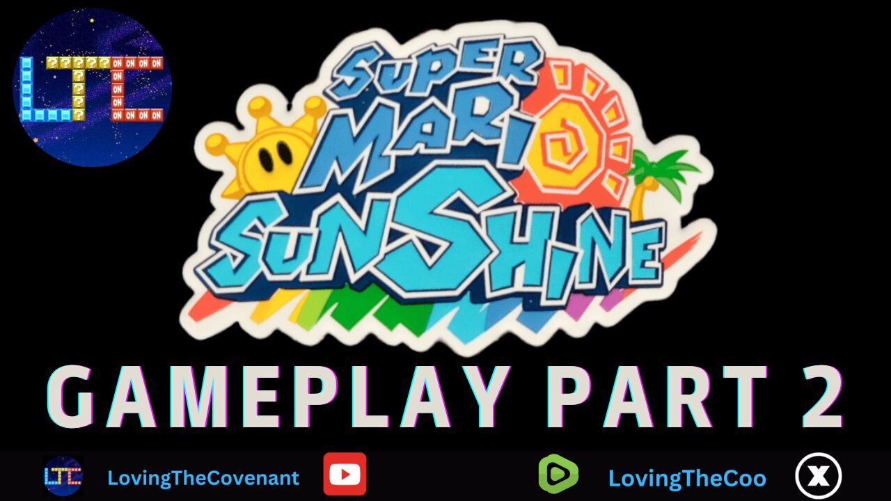 GAMEPLAY | SUPER MARIO SUNSHINE | EPISODE 2