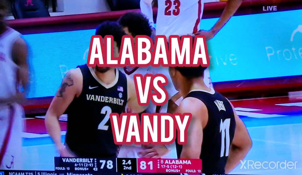 Alabama VS Vanderbilt college basketball