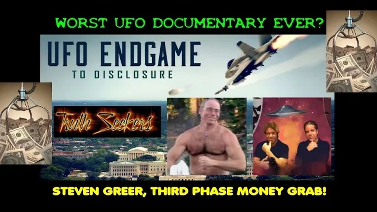 Worst UFO documentary ever? Steven Greer, Third phase MONEY GRAB!