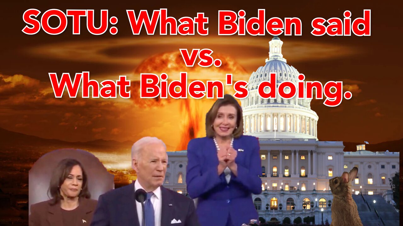 SOTU 2022: Biden promises big things for America, While blatantly working for China.