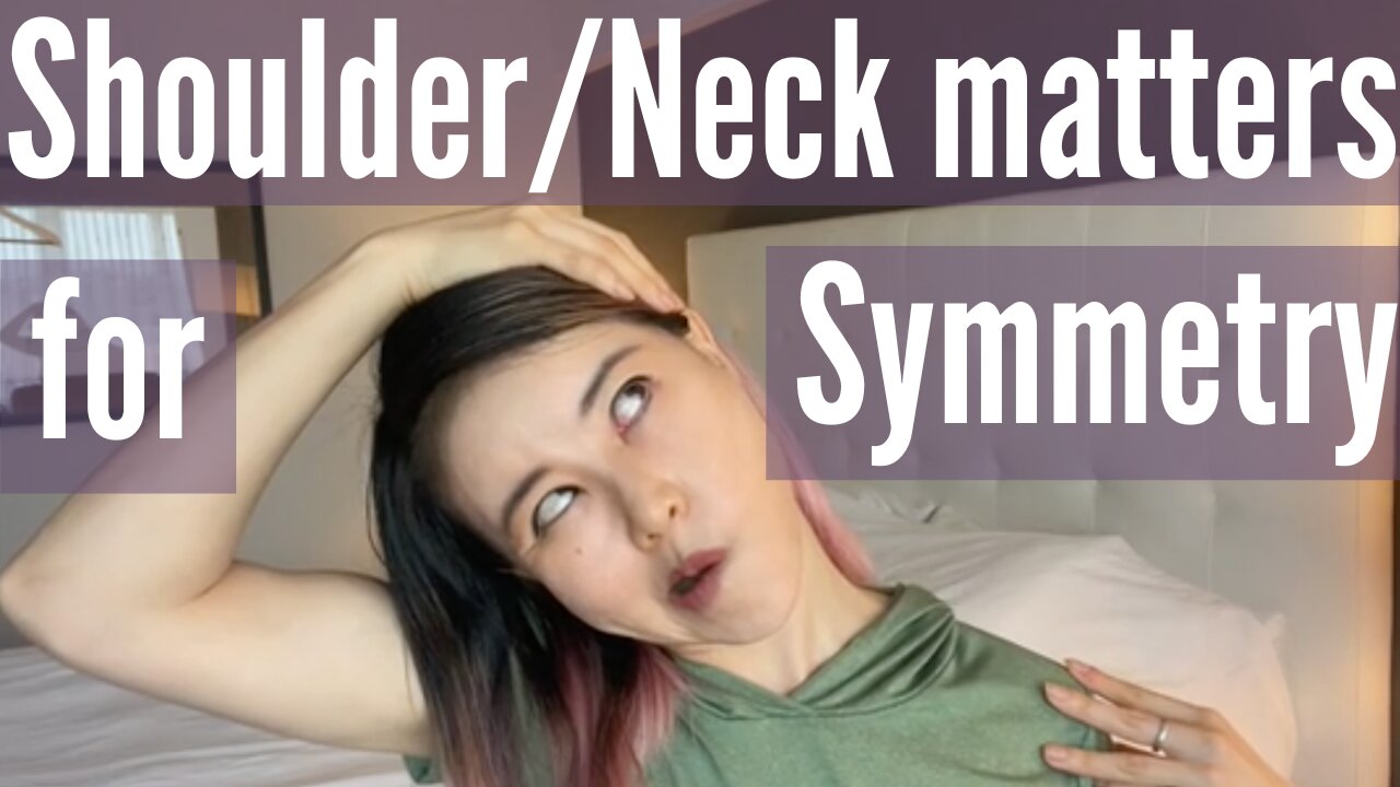 Why neck and shoulder matters for asymmetrical face | Koko Face Yoga