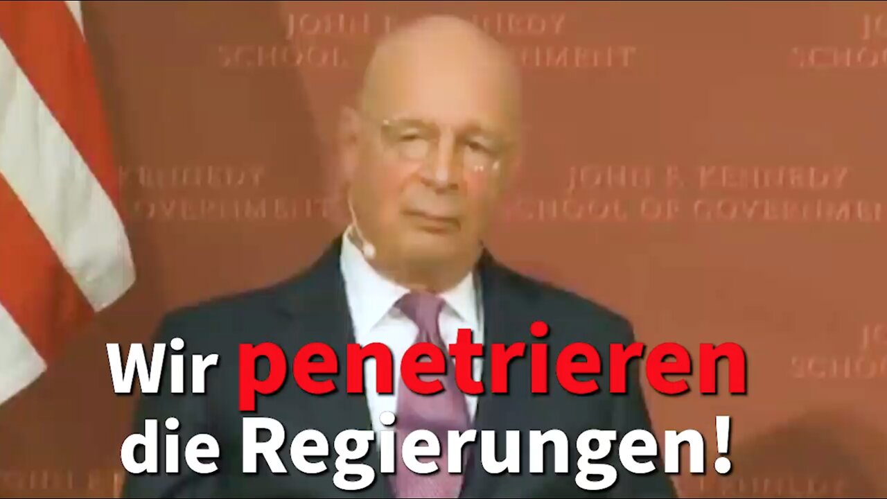 Klaus Schwab: Wir penetrieren die Regierungen