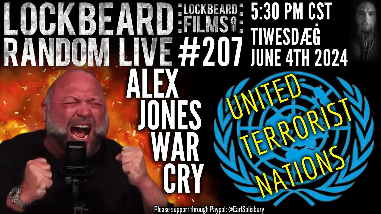 LOCKBEARD RANDOM LIVE #207. Alex Jones War Cry