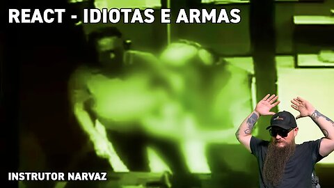 REACT - Achou que a mão era de Aço - IDIOTAS E ARMAS
