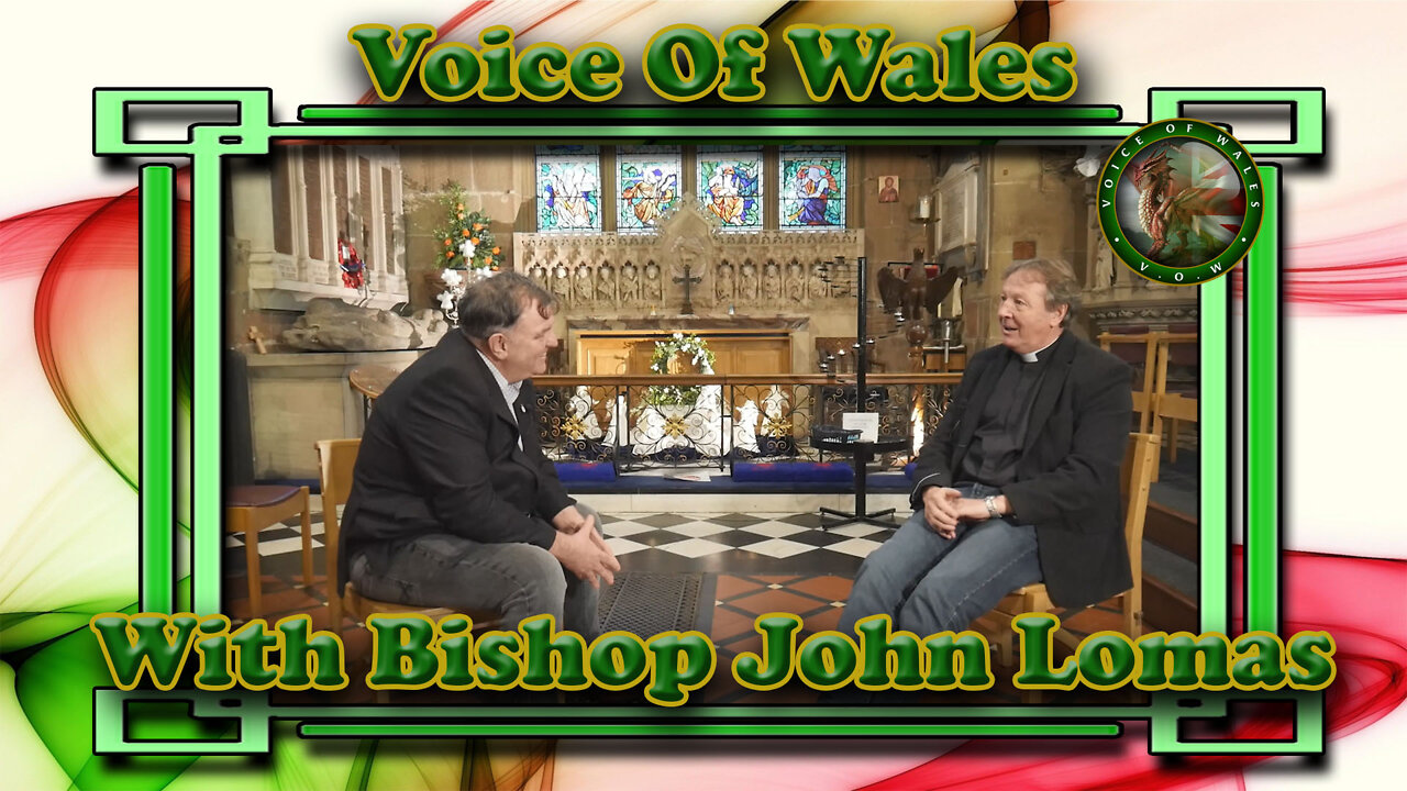 A Pilgrims Progress - Voice Of Wales With Bishop Lomas