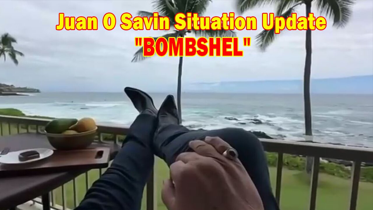 Juan O Savin Situation Update 08.02.24: "BOMBSHEL"