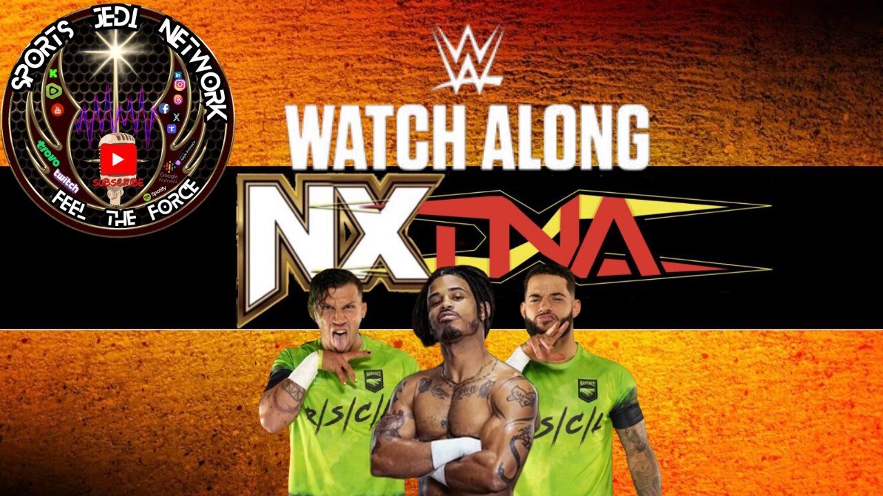 WWE NXT Live Watch Along: The Rascalz in ring vs GALLUS| TNA x NXT working relationship WE BELIEVE