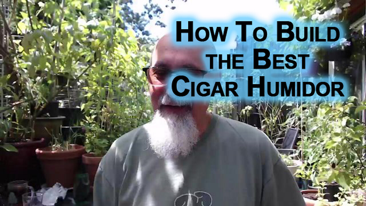 How To Build the Best Cigar Humidor: Home Made Cedar Box, Temperature & Humidity Gauge, Wet Sponge