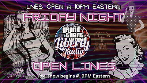 Friday Nite Stream - Open Lines Aug 30 2024