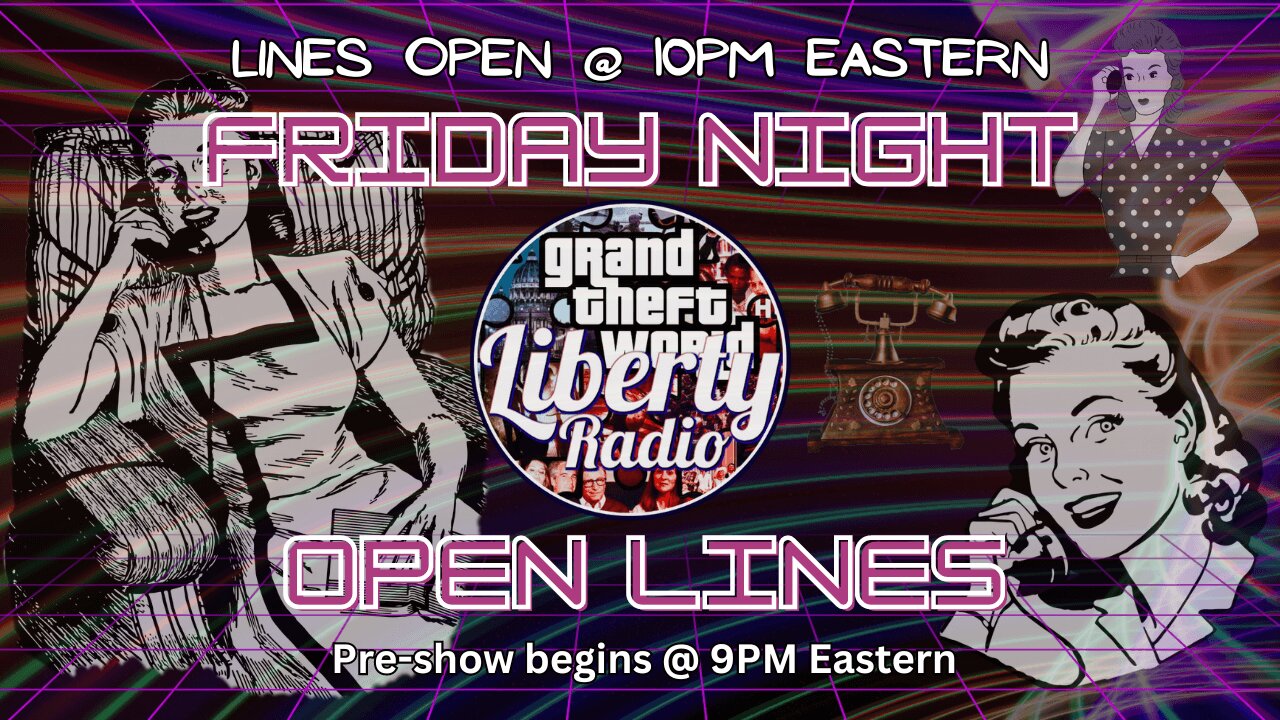 Friday Nite Stream - Open Lines Aug 30 2024