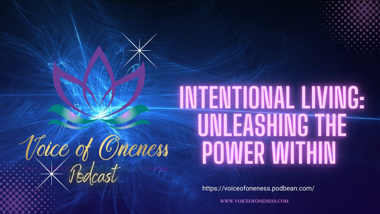 Intentional Living: Unleashing The Power Within