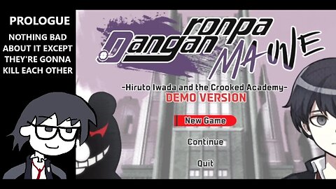 Danganronpa Mauve - Killing Game, Everybody's Suspicious, Same Old, Same Old | PROLOGUE