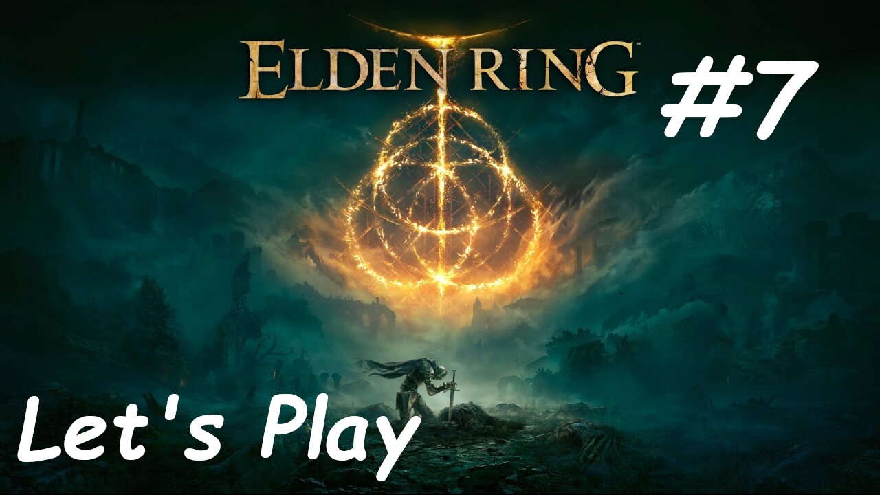 [Blind] Let's Play Elden Ring - Part 7